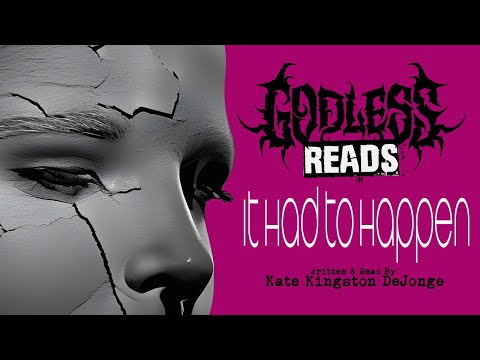 GODLESS READS: It Had to Happen by Kate Kingston DeJonge - Episode 24