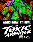 The Toxic Avenger Unrated - WATCH NOW. AT HOME.
