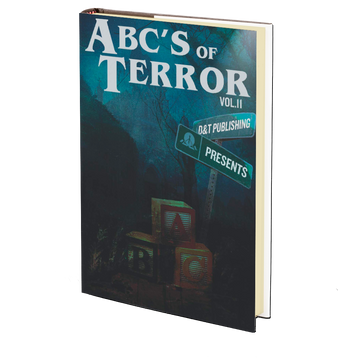 ABC’s of Terror Volume II Edited by Dawn Shea