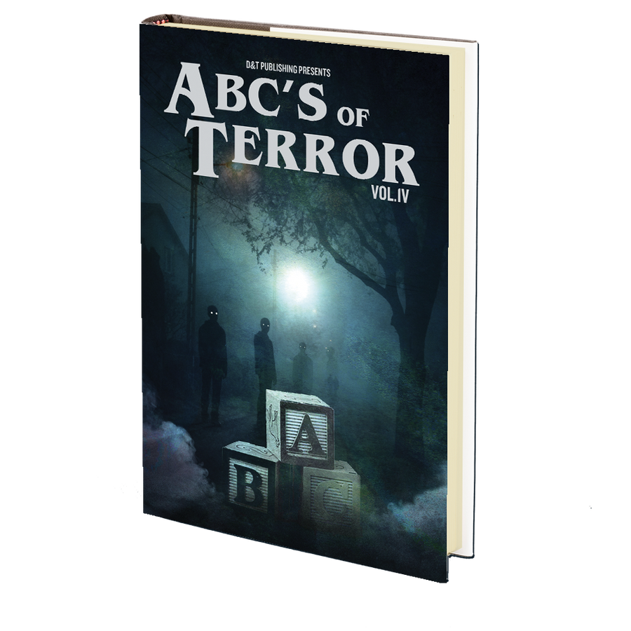 ABC’s of Terror Volume IV Edited by Dawn Shea