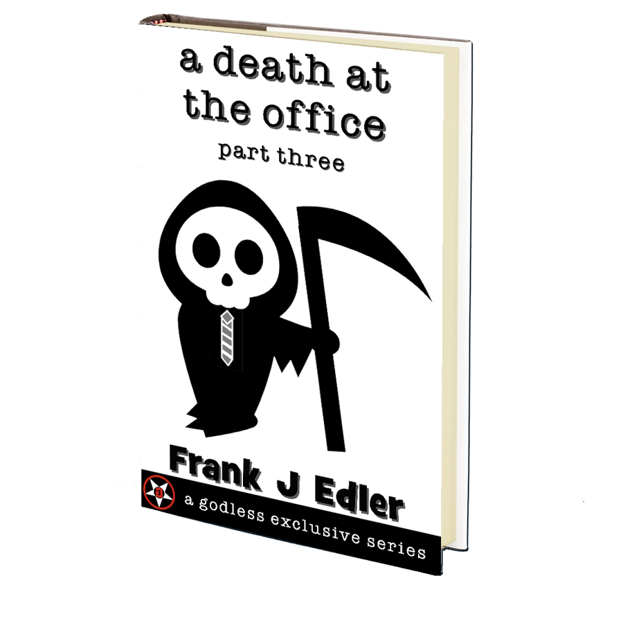 A Death at the Office (Part 3) by Frank J. Edler