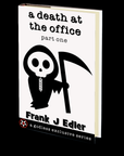 A Death at the Office (Part 1) by Frank J. Edler