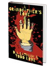 A Grandfather's Love by Todd Love and Donna Latham