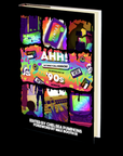AHH! That's What I Call Horror: An Anthology of '90s Horror by Chelsea Pumpkins