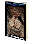 A Hard Lesson to Learn (Fetish for the Sick 3) by R.E. Shambrook