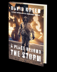 A Place Beyond the Storm: Terror in the Caves - A Post-Apocalyptic Mini-Series (AFTER: A POST-APOCALYPTIC SURVIVOR SERIES) by David Green