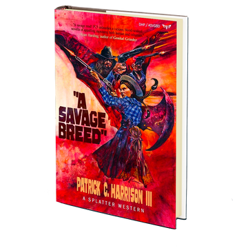 A Savage Breed by Patrick C. Harrison III  (Book 6 of 8)