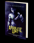 Absolute Unit by Nick Kolakowski
