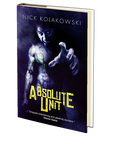 Absolute Unit by Nick Kolakowski