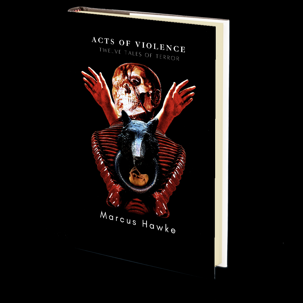 Acts of Violence (Twelve Tales of Terror) by Marcus Hawke