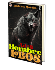 Adios Hombre Lobos by Andrew Martin (Emerge 