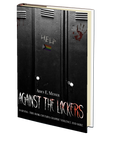 Against The Lockers by Aiden E. Messer
