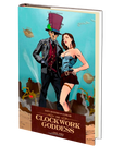 Alice's Adventures in Steamland: The Clockwork Goddess by Wol-vriey