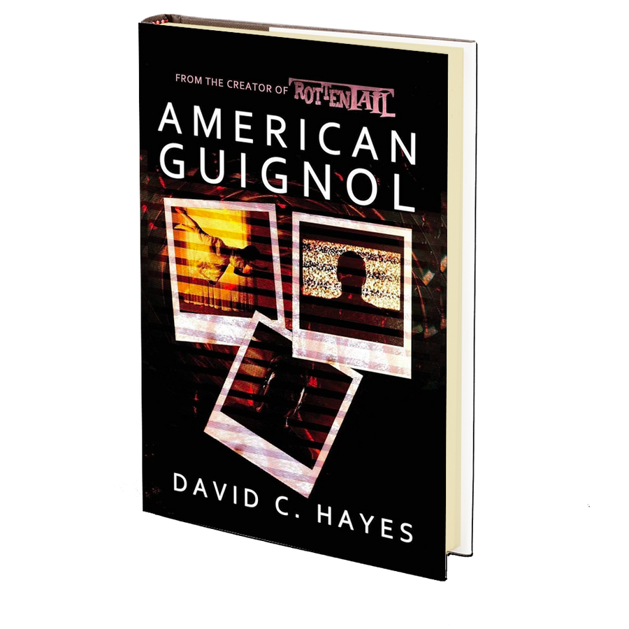 American Guignol by David C. Hayes