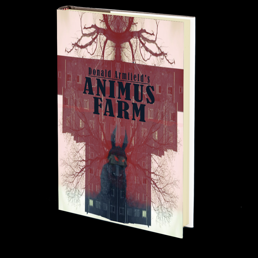 Animus Farm by Donald Armfield