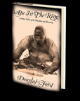 Ape in the Ring: & Other Tales of the Macabre and Uncanny by Douglas Ford