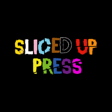 Sliced Up Press