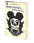 Bad Hotel by Dustin Reade