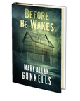 Before he Wakes by Mark Allan Gunnells