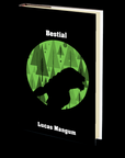 Bestial by Lucas Mangum