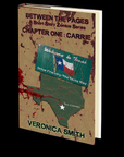 Between the Pages – Zombie Short Story Series (Chapter One: Carrie) by Veronica Smith