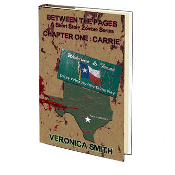 Between the Pages – Zombie Short Story Series (Chapter One: Carrie) by Veronica Smith