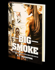 Big Smoke (The Apocalypse Virus Trilogy Book 1) by R.F. Blackstone
