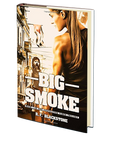 Big Smoke (The Apocalypse Virus Trilogy Book 1) by R.F. Blackstone