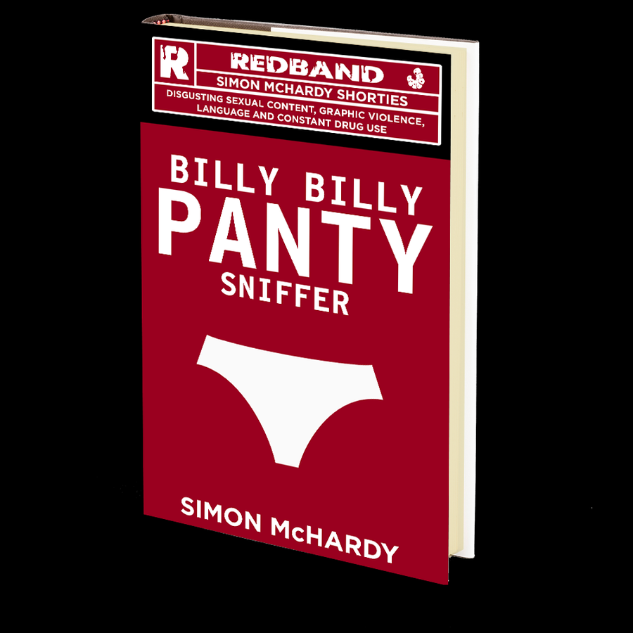 Billy Billy Panty Sniffer (Redband #1) by Simon McHardy