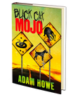 Black Cat Mojo by Adam Howe
