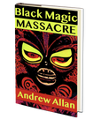 Black Magic Massacre by Andrew Allan