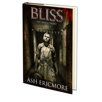 Bliss (The Smalls Family III) by Ash Ericmore