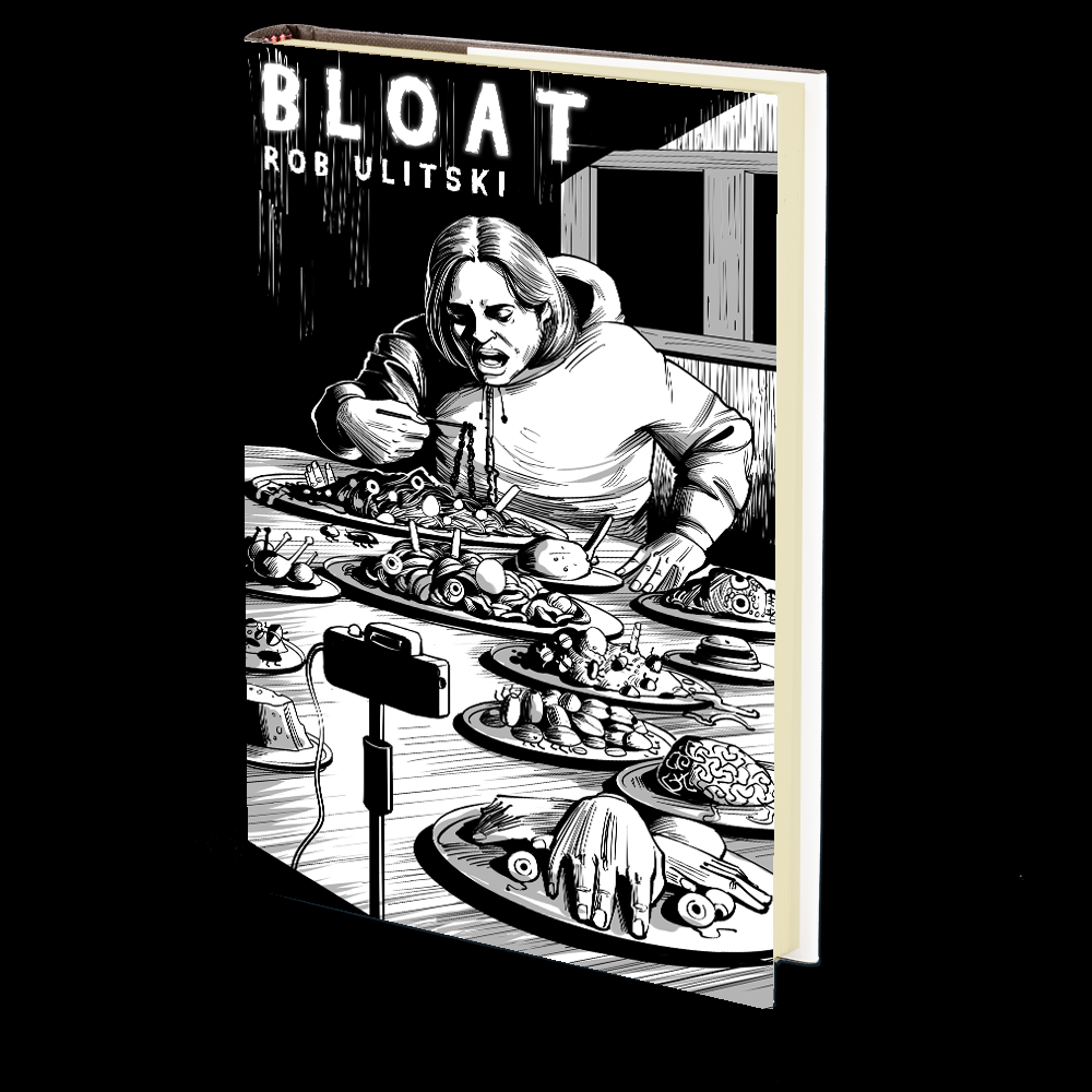 BLOAT by Rob Ulitski I 