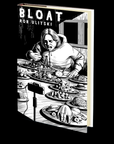 BLOAT by Rob Ulitski I 