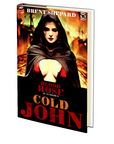 Blood Rose at Sundown II: Cold John by Brent Shepard (Emerge 