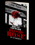 Blood Rose at Sundown by Brent Shepard (Emerge 