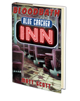 Bloodbath at the Blue Cracker Inn by Matt Scott