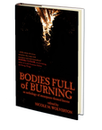 Bodies Full of Burning