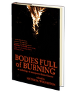 Bodies Full of Burning
