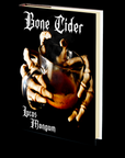 Bone Cider by Lucas Mangum