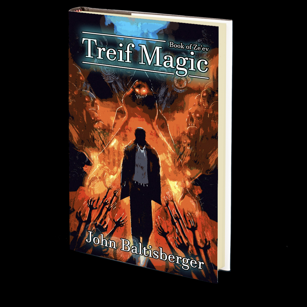 Treif Magic (The Book of Ze'ev 1) by John Baltisberger