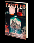 Bottled by Stephanie Ellis