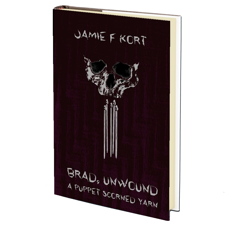 Brad, Unwound: A Puppet Scorned Yarn by Jamie Kort