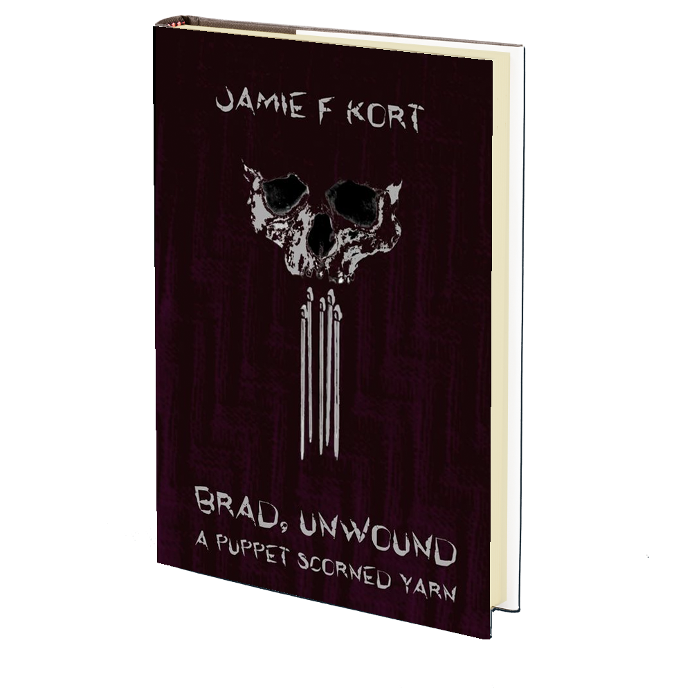 Brad, Unwound: A Puppet Scorned Yarn by Jamie Kort