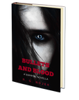 Bullets and Blood by R.G. Nojek