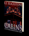 Cabins: An Extreme Horror Short Story by R.F. Blackstone