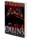 Cabins: An Extreme Horror Short Story by R.F. Blackstone