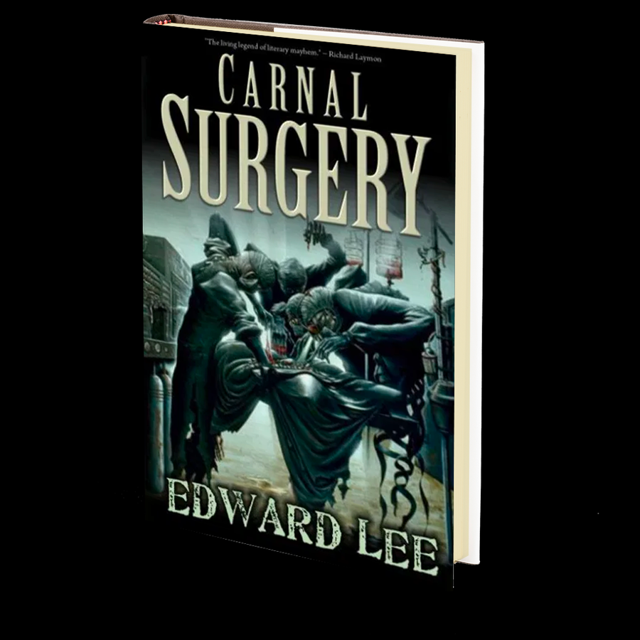 Carnal Surgery by Edward Lee