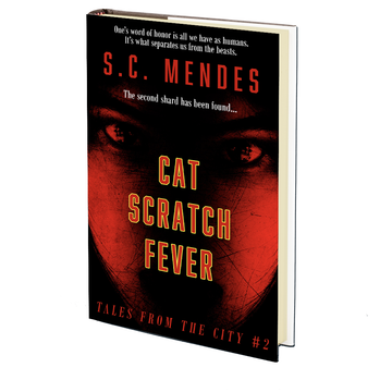 Cat Scratch Fever (Tales from The City #2) by S.C. Mendes