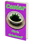 Caviar by Chris Grindstaff